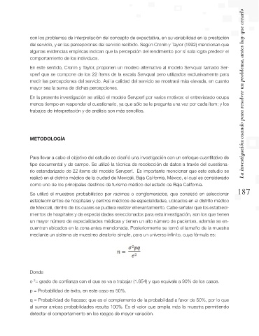 Page 188 - LA INVESTIGACIÓN: CUANDO PARA RESOLVER UN PROBLEMA, ANTES HAY  QUE CREARLO